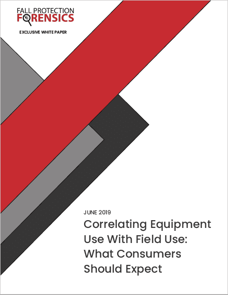 fall protection forensics whitepaper cover_correlating equipment use with field use - what consumers can expect